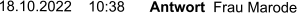 18.10.2022    10:38	Antwort  Frau Marode