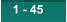 1 - 45 1 - 45