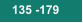 135 -179