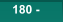 180 - 180 -